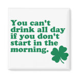 Drink All Day Shirt magnets