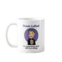 Drink Coffee - Do Stupid Things Faster mugs