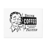 DRINK COFFEE postcards