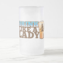 Drink like a LADY! design Mugs