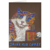 Drink More Coffee Cat Card