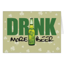 Drink More Irish Green Beer Greeting Card