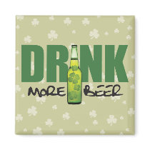 Drink More Irish Green Beer Magnets