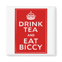 Drink Tea and Eat Biccy ~ British Fun Refrigerator Magnet
