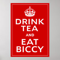 Drink Tea and Eat Biccy ~ British Fun Posters
