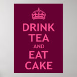 Drink Tea and Eat Cake posters