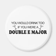 Drink Too - Double E Major Magnets