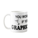 Drink Too - Graphic Designer mugs