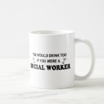 Drink Too - Social Worker Mug