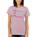 DRINK TRIPLE SEE DOUBLE ACT SINGLE t-shirts