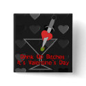 Drink Up B****es buttons