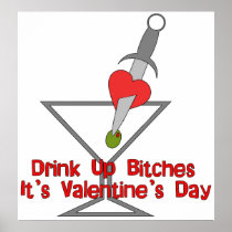 Drink Up Bi***s Posters