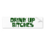 Drink Up Bitches