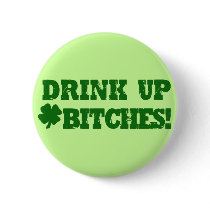 Drink Up Bitches