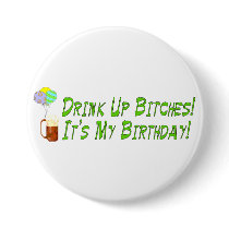 Drink Up Bitches