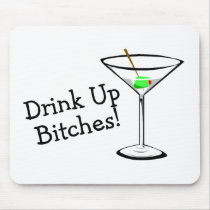 Drink Up Bitches (Martini)