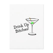 Drink Up Bitches (Martini)