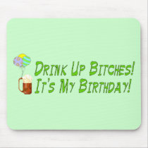 Drink Up Bitches