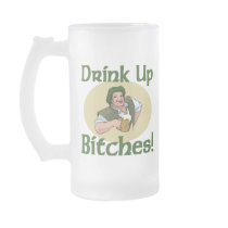 Drink Up Bitches Coffee Mug