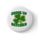 Drink Up Bitches Outlined Button