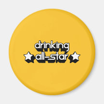 Drinking All-Star in Any Team Colors Magnets