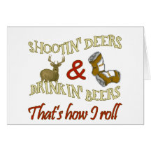Drinking Beer Shooting Deer Card