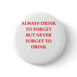DRINKing drunk joke Pin