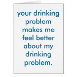 drinking problem.