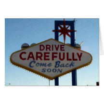Drive Carefully Las Vegas Sign Card
