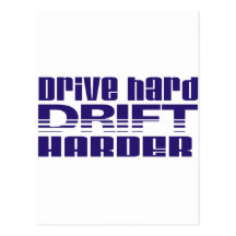 drive hard drift harder post card