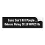 Drivers Using CELLPHONES Kill