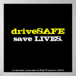 driveSAFE, save LIVES. poster posters