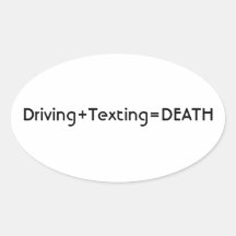 Driving+Texting=DEATH oval stickers