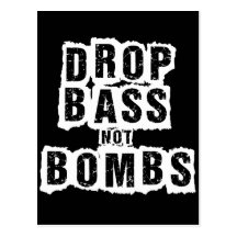 Drop Bass Not Bombs Post Card