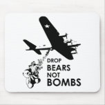 Drop Bears not Bombs mousepads