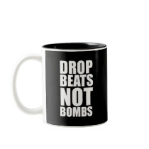 Drop Beats Not Bombs Coffee Mugs