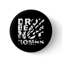 Drop Beats Not Bombs Explosion Pin