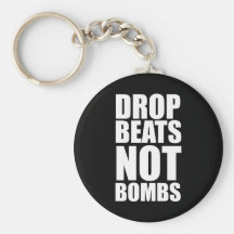 Drop Beats Not Bombs Keychains
