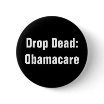 Drop Dead: Obamacare
