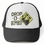 Drop O-bombs by Yes Politics Suck Trucker Hat