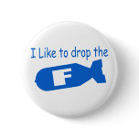 Drop the F Bomb funny mens boys girls humour