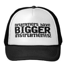 Drummers Have Bigger Instruments Hat