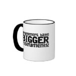 Drummers Have Bigger Instruments Mug