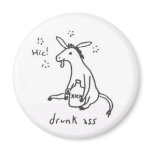 Drunk Ass magnet
