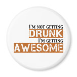 drunk awesome refrigerator magnet