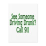 Drunk Driving Call 911 Post Card