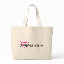 Drunk Girls Have More Fun Tote Bag