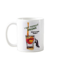 Drunk Hobby Coffee Mugs