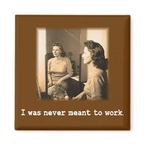 Drunk Mummy I Was Never Meant To Work Shirt
