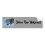 DSC_2225, Save The Wolves! Bumper Sticker